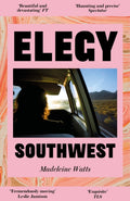 Elegy, Southwest by Madeleine Watts 9781805337638