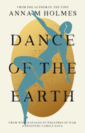 Dance of the Earth by Anna M Holmes 9781835743102