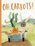 Oh, Carrots! by Mariajo Ilustrajo 9781836005018