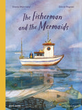 The Fisherman and the Mermaids by Diana Marciano 9781836271161