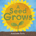 A Seed Grows by Antoinette Portis 9781836300076
