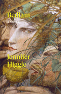 Bedlam : A Novel by Jennifer Higgie 9781836742043