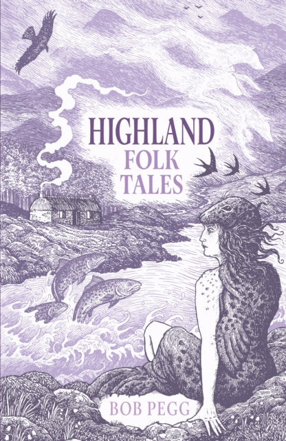 Highland Folk Tales by Bob Pegg 9781837050000