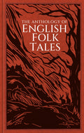 The Anthology of English Folk Tales by Folk Tales Authors 9781837050048