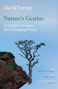 Nature's Genius : Evolution's Lessons for a Changing Planet by David Farrier 9781837260539