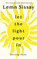 Let the Light Pour In by Lemn Sissay 9781837262670