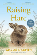 Raising Hare (Children's Edition) by Chloe Dalton 9781837266951
