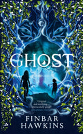 Ghost : A chilling story of the supernatural from the author of Witch by Finbar Hawkins 9781837933075