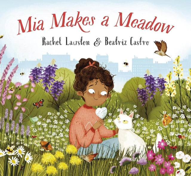 Mia Makes a Meadow by Beatriz Castro 9781838365127