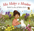 Mia Makes a Meadow by Rachel Lawston 9781838365127