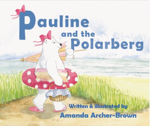 Pauline And The Polarberg by Amanda Archer-Brown 9781838366063