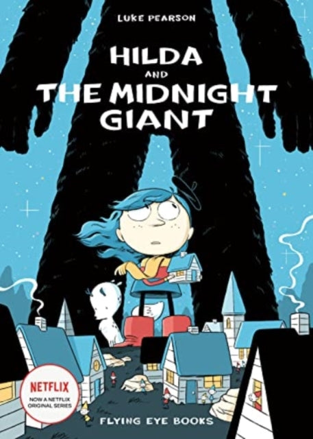 Hilda and the Midnight Giant by Luke Pearson 9781838741495