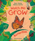 Watch me GROW: Butterflies by Sara Forster 9781838741969