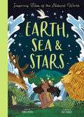 Earth, Sea and Stars : Inspiring Tales of the Natural World by Isabel Otter 9781838913953