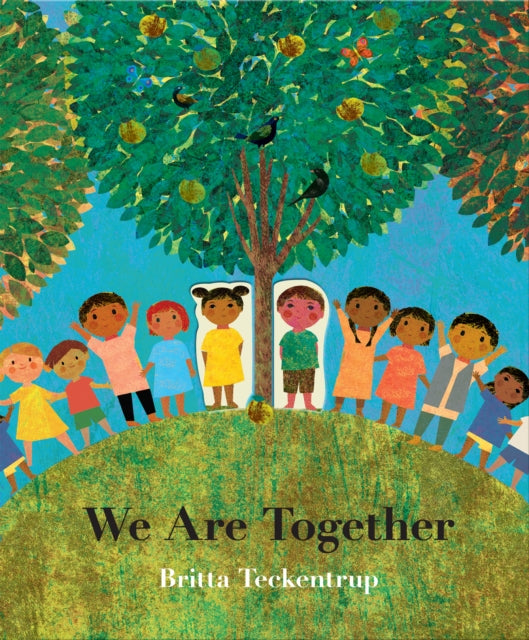 We Are Together by Britta Teckentrup 9781838916503