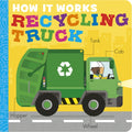 How It Works: Recycling Truck by Dee Costello 9781838919108