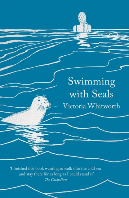 Swimming with Seals by Victoria Whitworth 9781838937447