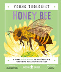 Honey Bee (Young Zoologist) : A First Field Guide to the World’s Favourite Pollinating Insect by Priyadarshini Chakrabarti Basu 9781838992712