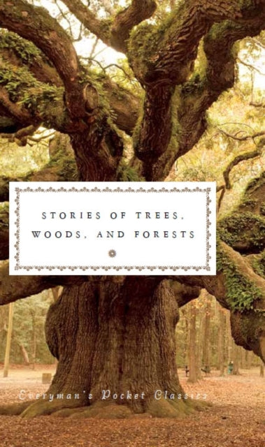 Stories of Trees, Woods, and Forests by Everyman 9447910408490