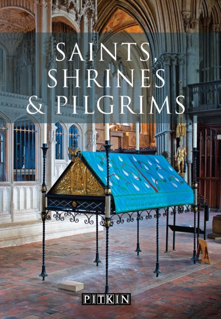 Saints, Shrines and Pilgrims by Keith Sugden 9781841658285