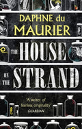 The House On The Strand by Daphne Du Maurier 9781844080427