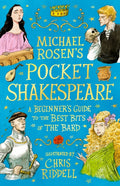 Michael Rosen's Pocket Shakespeare : From an award-winning author and illustrator, the perfect introduction to enjoy at home or in the classroom by Michael Rosen 9781844287628
