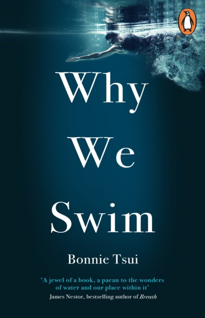 Why We Swim by Bonnie Tsui 9781846046605