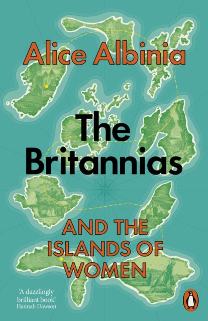 The Britannias : And the Islands of Women by Alice Albinia 9781846149115