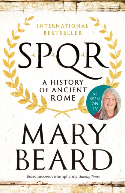 SPQR : A History of Ancient Rome by Professor Mary Beard 9781846683817