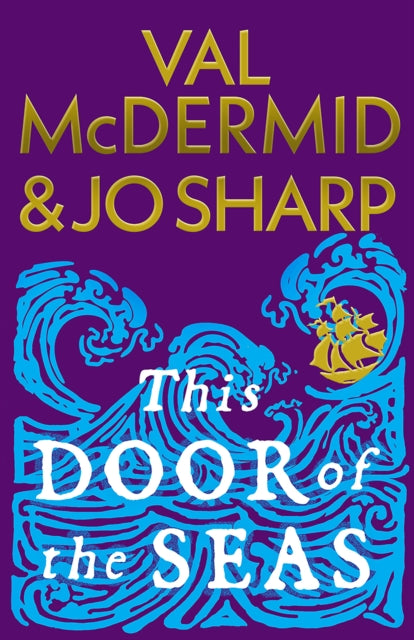 This Door of the Seas : Darkland Tales by Val McDermid 9781846977466