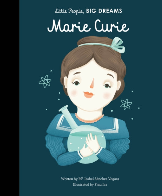 Marie Curie : Volume 6 by Maria Isabel Sanchez Vegara 9781847809612