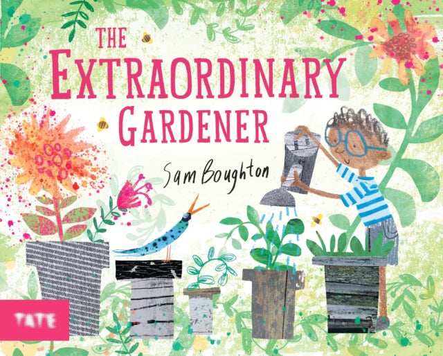 The Extraordinary Gardener by Sam Boughton 9781849766890