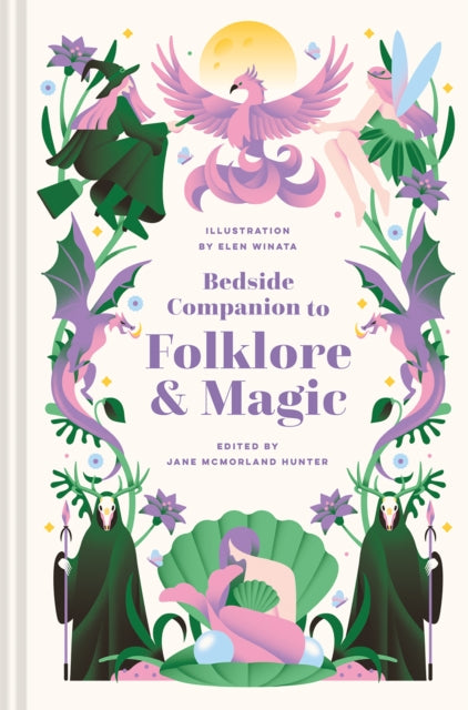 Bedside Companion to Folklore and Magic : Volume 5 by Jane McMorland Hunter 9781849944984