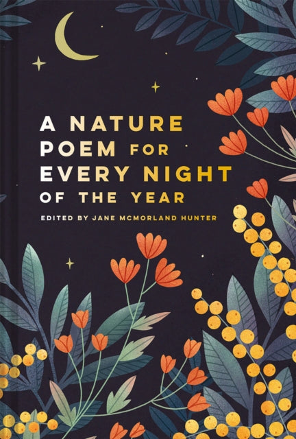 Nature Poem for Every Night of the Year by Jane McMorland Hunter 9781849946223