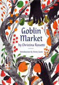 Goblin Market : An Illustrated Poem by Christina Rossetti 9781849946940