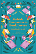 Bedside Companion for Book Lovers : An anthology of literary delights for every night of the year by Jane McMorland Hunter 9781849947695