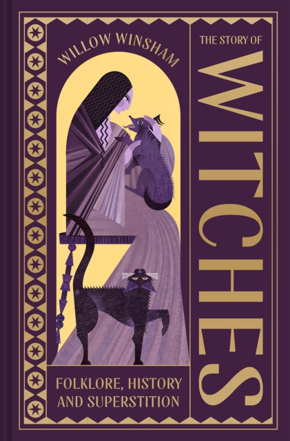 The Story of Witches : Folklore, History and Superstition by Willow Winsham 9781849949064