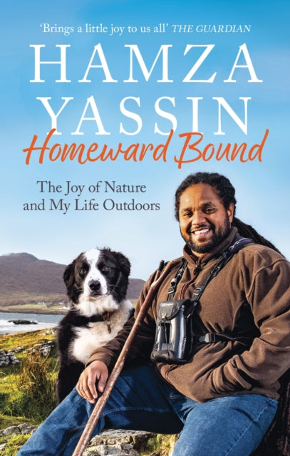 Homeward Bound : The joy of nature and my life outdoors by Hamza Yassin 9781856755443