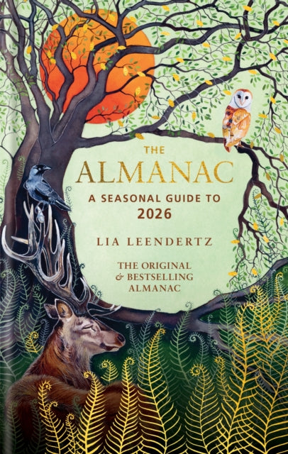 The Almanac: A Seasonal Guide to 2026 by Lia Leendertz 9781856755504