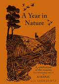 A Year in Nature : A Celebration of the Seasons by Lia Leendertz 9781856755993