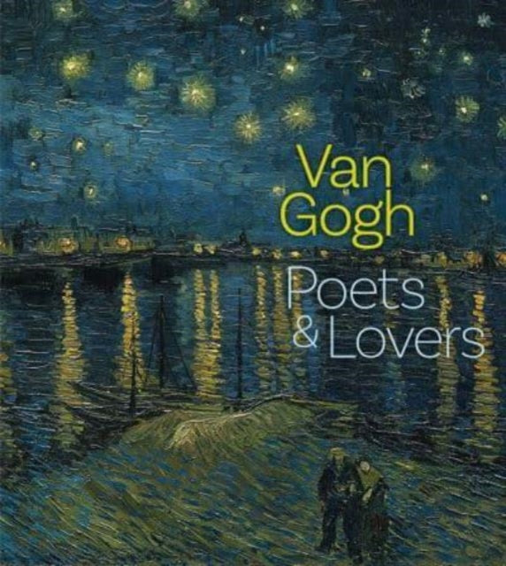 Van Gogh : Poets and Lovers by Cornelia Homburg 9506199601450