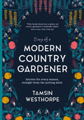 Diary of a Modern Country Gardener by Tamsin Westhorpe 9781903360491