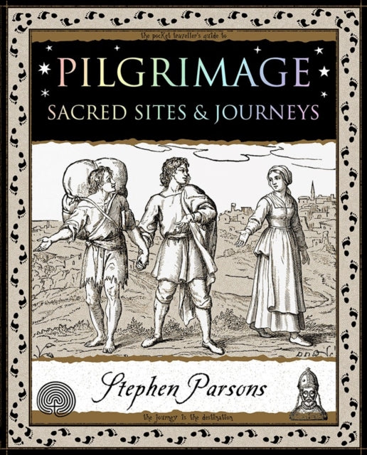 Pilgrimage : Sacred Sites & Journeys by Stephen Parsons 9781907155819