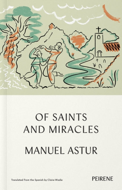 Of Saints and Miracles by Manuel Astur 9781908670717