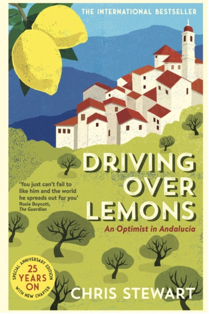 Driving Over Lemons : An Optimist in Andalucia by Chris Stewart 9781908745859