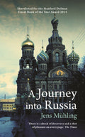 A Journey into Russia by Jens Muhling 9781909961128