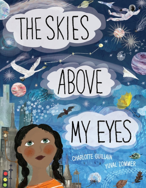 The Skies Above My Eyes by Charlotte Guillain 9781910277683
