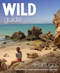 The Wild Guide Portugal : Hidden Places, Great Adventures and the Good Life by Edwina Pitcher 9781910636114