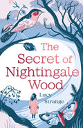 The Secret of Nightingale Wood by Lucy Strange 9781910655030