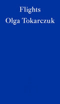 Flights by Olga Tokarczuk 9781910695821